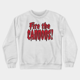 Tampa LYFE Fire the Cannons Touchdown Celebration! Crewneck Sweatshirt